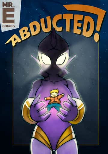 Abducted! - Mr.E - Read free adult comic online