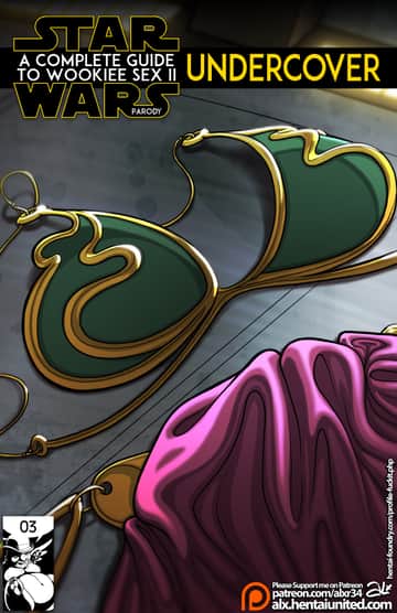 Star Wars: A Complete Guide to Wookie Sex II  - Undercover - Read free adult comic online